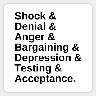 Stages & Grief & Font & Black Text Magnet